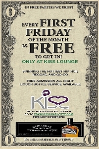 FREE Friday Every First Friday of the Month @ KISS Ultra Lounge