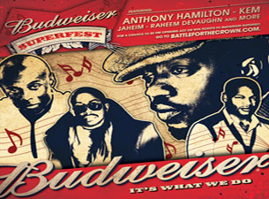 Budweiser Superfest: Anthony Hamilton, Kem, Jaheim, Raheem Devaughn Sept 1st