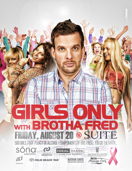 Girls ONLY with Brotha Fred August 20th