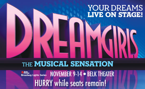 Dreamgirls November 9th – 14th