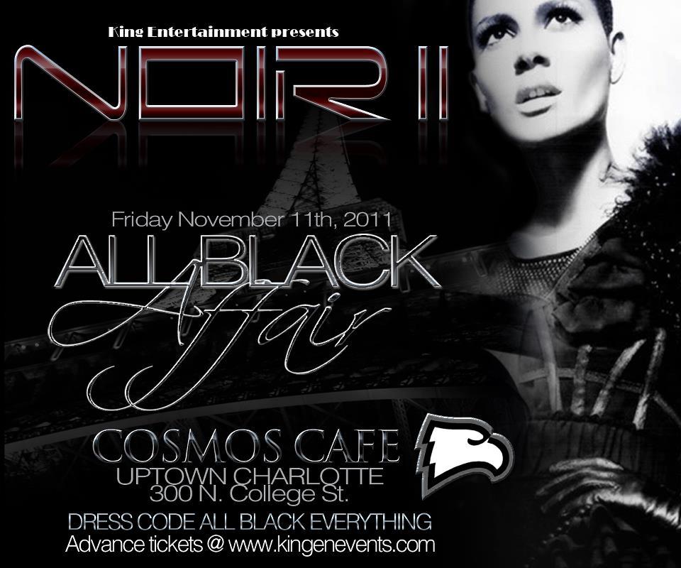 NOIR II “All Black Affair” (Winthrop Homcoming Kickoff Event) @Cosmos 11.11.11