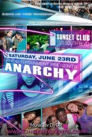 KING Ent. Presents Anarchy  @ Sunset Club