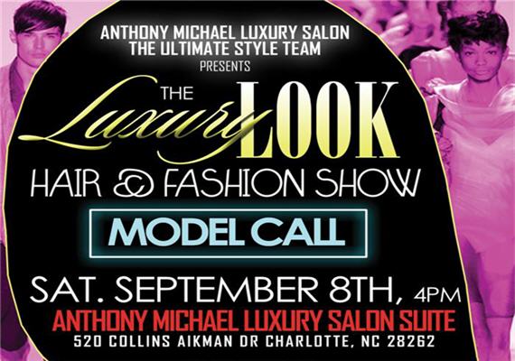 Model Call – Anthony Michael Luxury Salon Sept 8th
