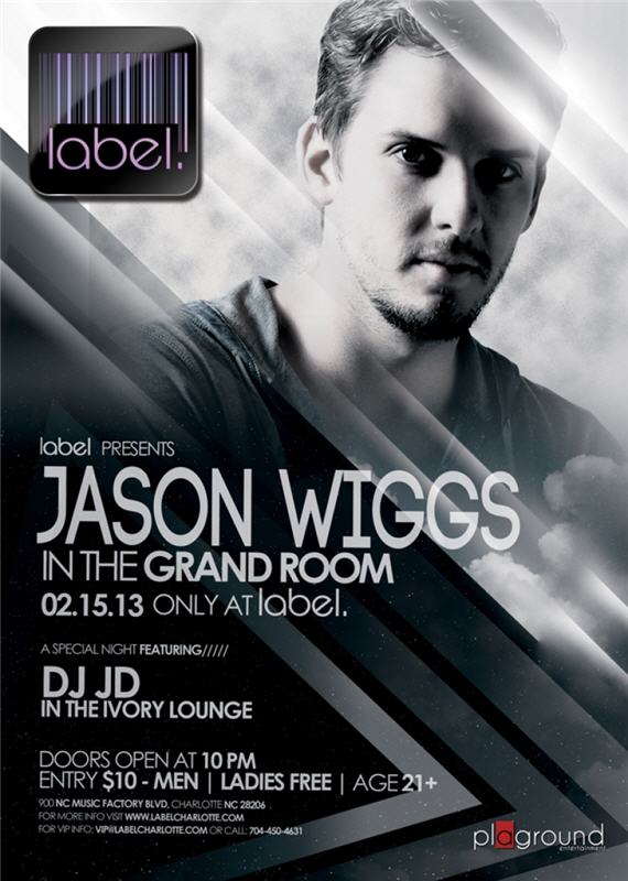 Jason Wiggs LIVE at Label Feb 15th