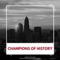 Champions of History