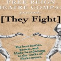 [They Fight]: the best fights in the works of William Shakespeare