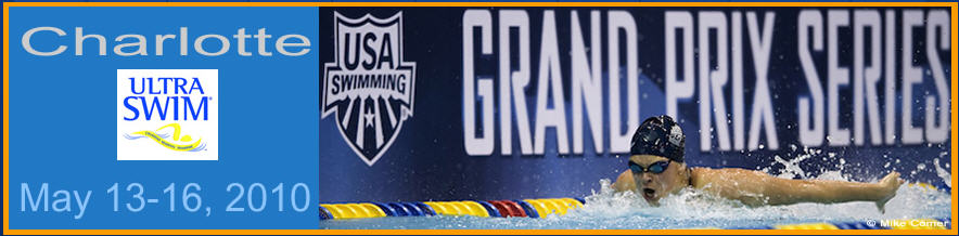 Charlotte UltraSwim Grand Prix Series May 13th – 16th