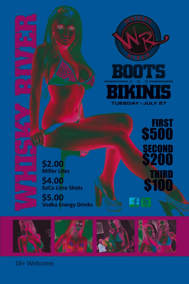 Boots & Bikinis @ Whisky River July 27th
