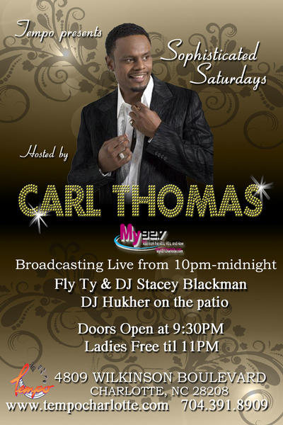 Sophisticated Saturdays Hosted By Carl Thomas