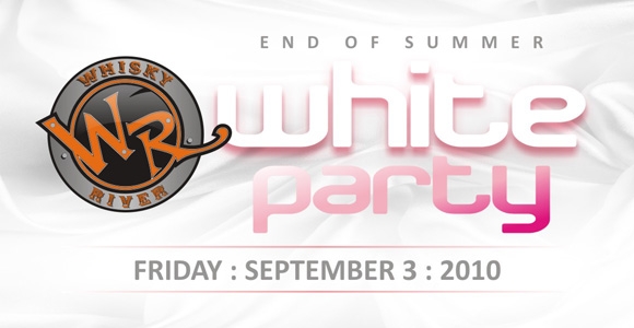 White Party at Whisky River Sept 3rd
