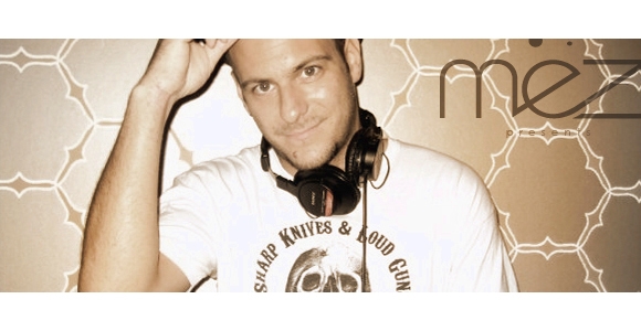 DJ Mateo DiFontaine at MEZ