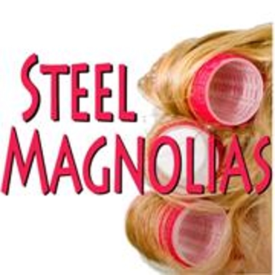 Steel Magnolias Oct 29th – Nov 14th