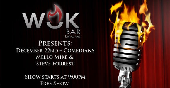 Comedy Night at the WOK Bar Dec 22nd
