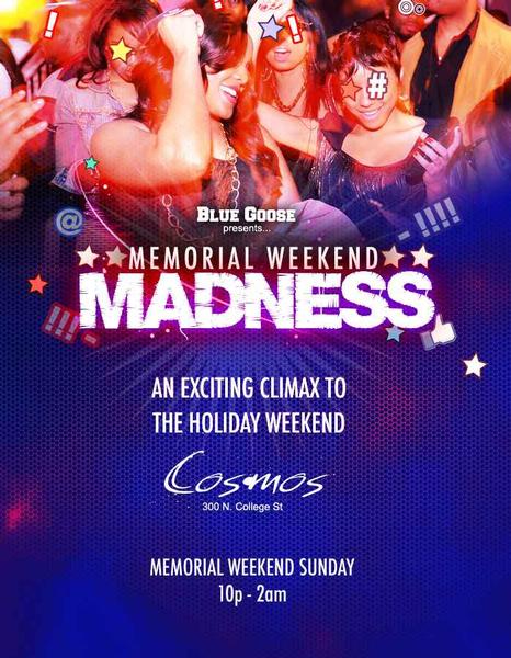 Memorial Weekend Madness May 29th