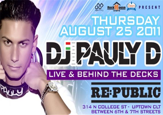 Pauly D August 25th
