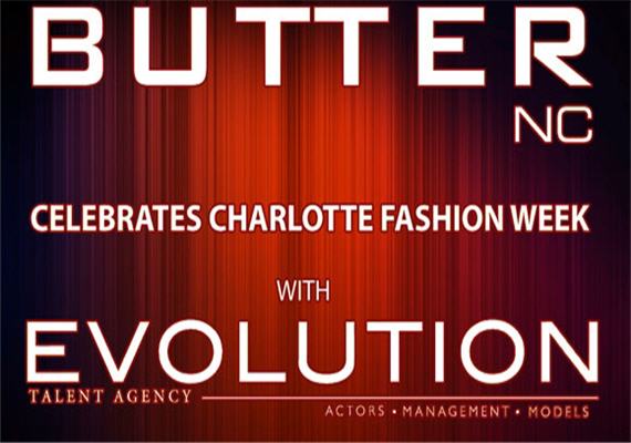 Evolution & Butter Celebrate Charlotte Fashion Week Sept 22