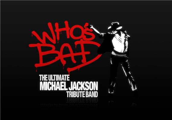 Who’s Bad – Michael Jackson Tribute Band Sept 9th