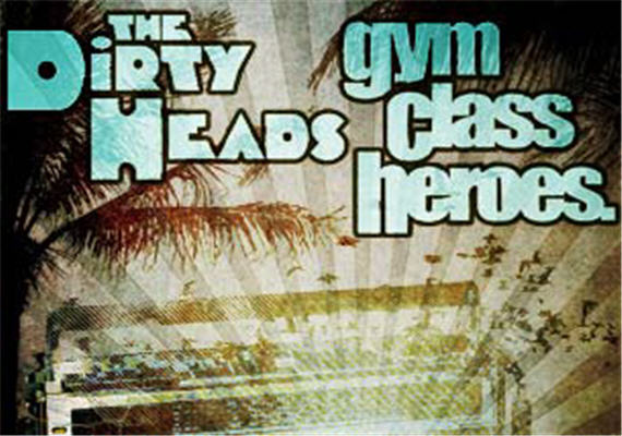 Gym Class Heroes & The Dirty Heads Oct 18th