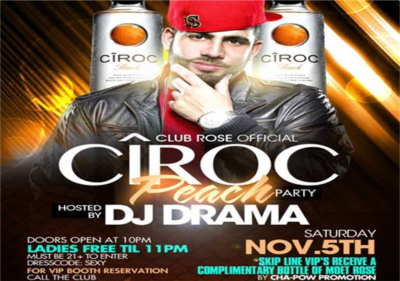 Ciroc Peach Party Hosted By DJ Drama @ Club Rose