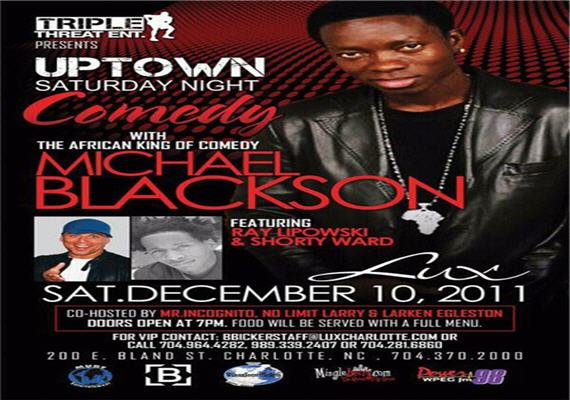 Uptown Comedy Night at LUX w/ Michael Blackson
