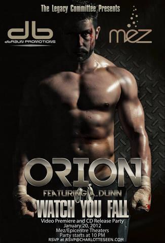 Orion ft. A. Dunn Watch You Fall Video Premiere and CD Release Party