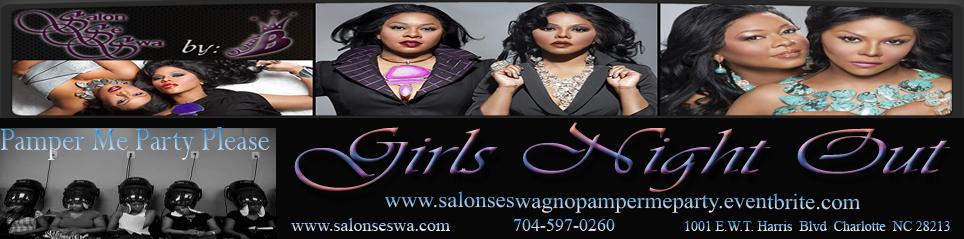 Salon Se Swa Girls Night Out  Pamper Me Party