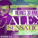 OAK ROOM LATIN FRIDAYS PRESENTS ALEX SENSATION