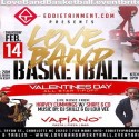 Eddietainment Presents Love Band Basketball – Feb 14th
